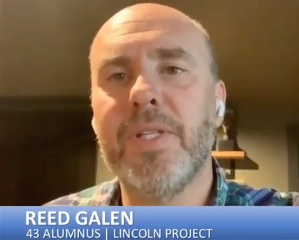 Virtual Discussion with Reed Galen, 43 Alumnus and Lincoln Project Founder